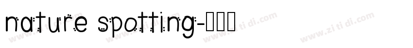nature spotting字体转换